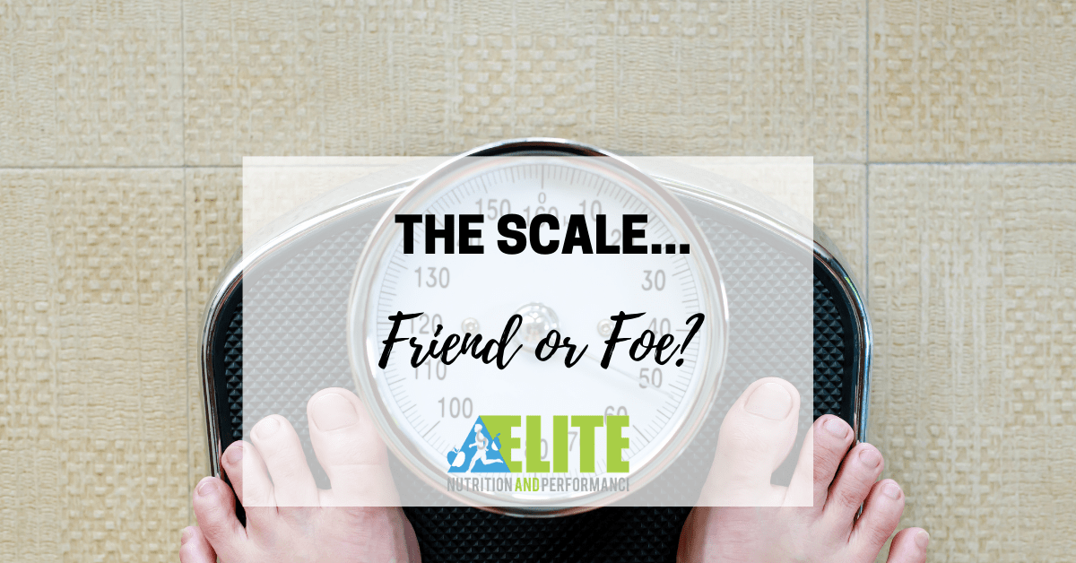 The Scale…Friend or Foe? – Kristen Ziesmer, Sports Dietitian