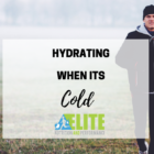 Hydrating When It’s Cold