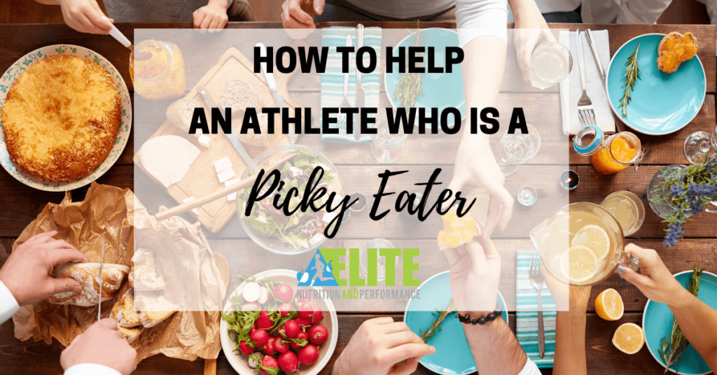 How to Help an Athlete Who is a Picky Eater