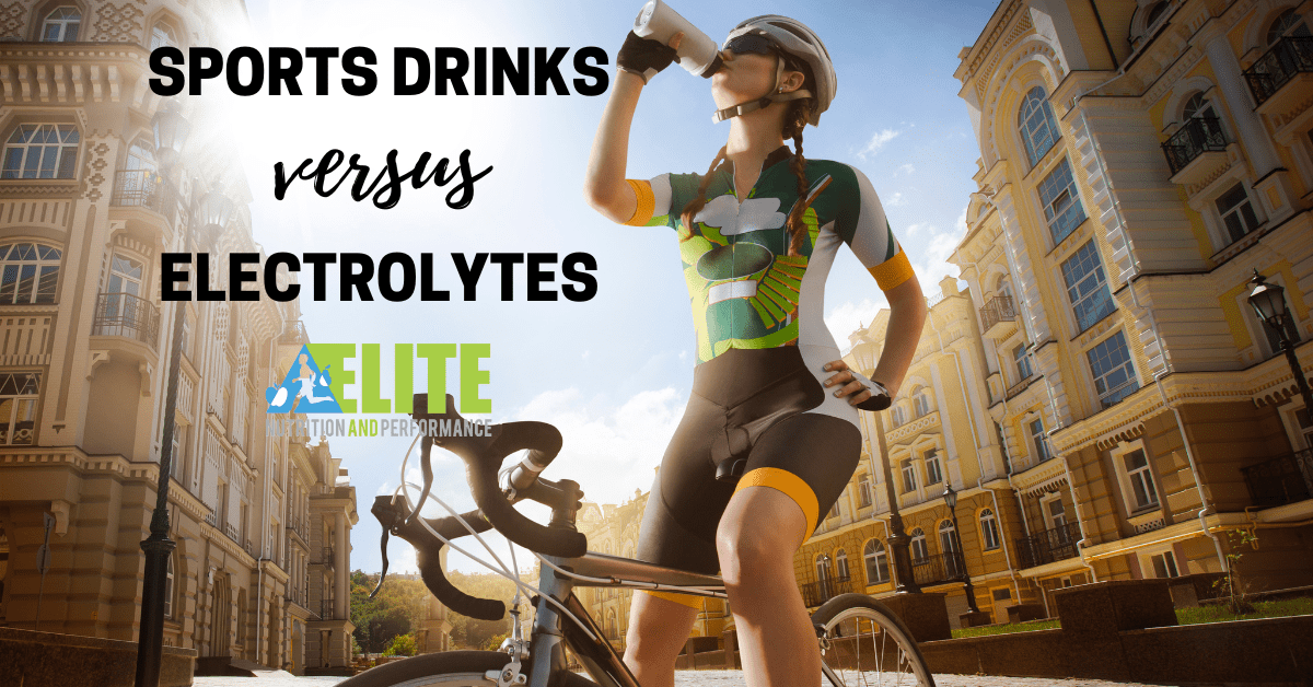 Sports Drinks versus Electrolytes