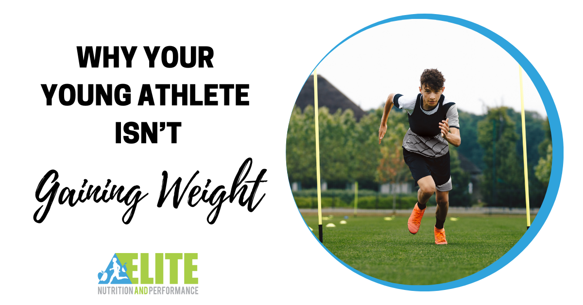 Why Your Young Athlete Isn’t Gaining Weight