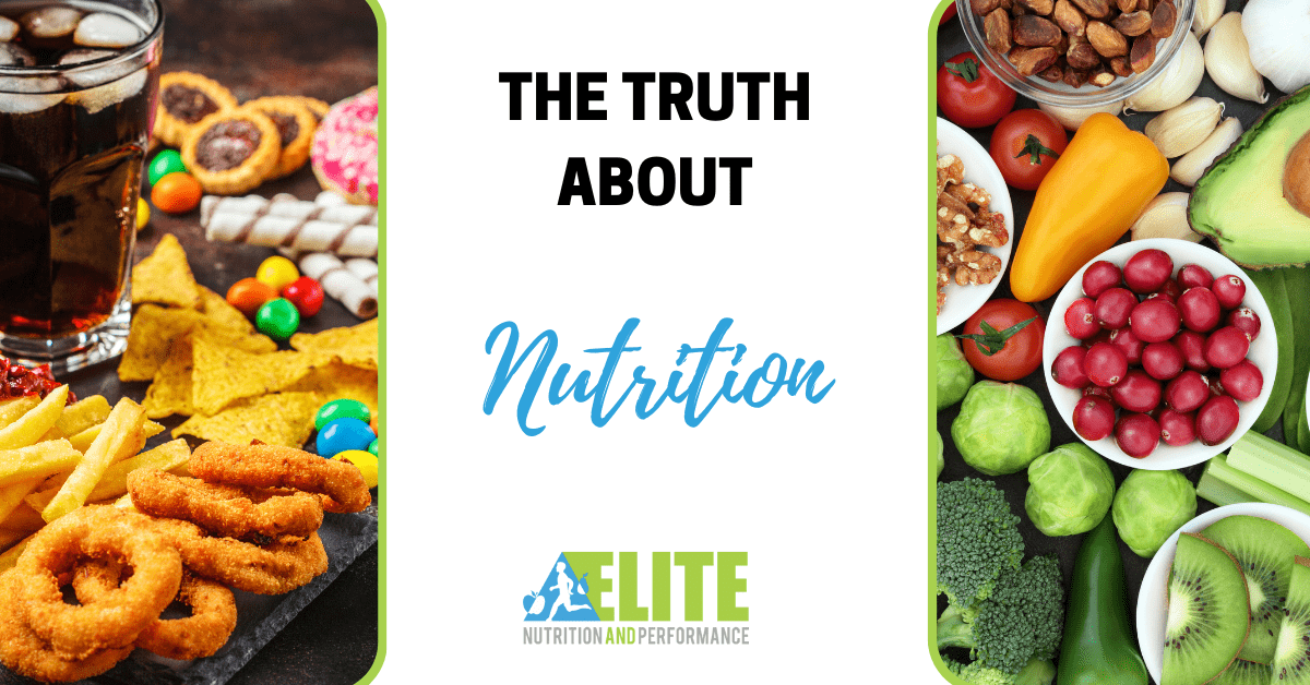 The Truth About Nutrition