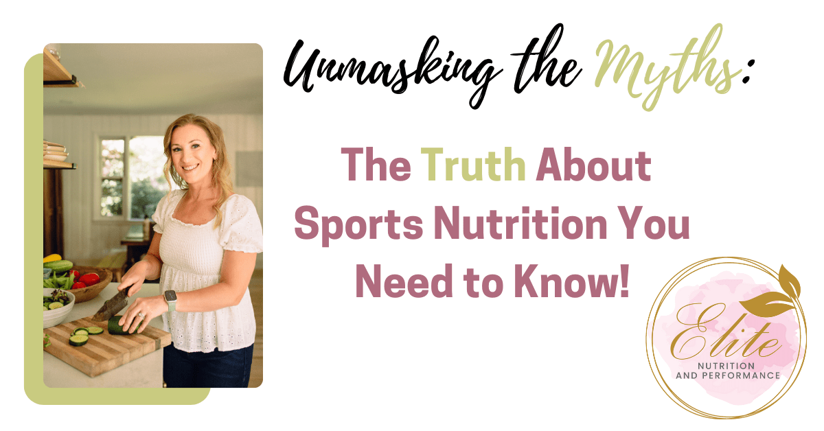 Unmasking the Myths: The Truth About Sports Nutrition You Need to Know