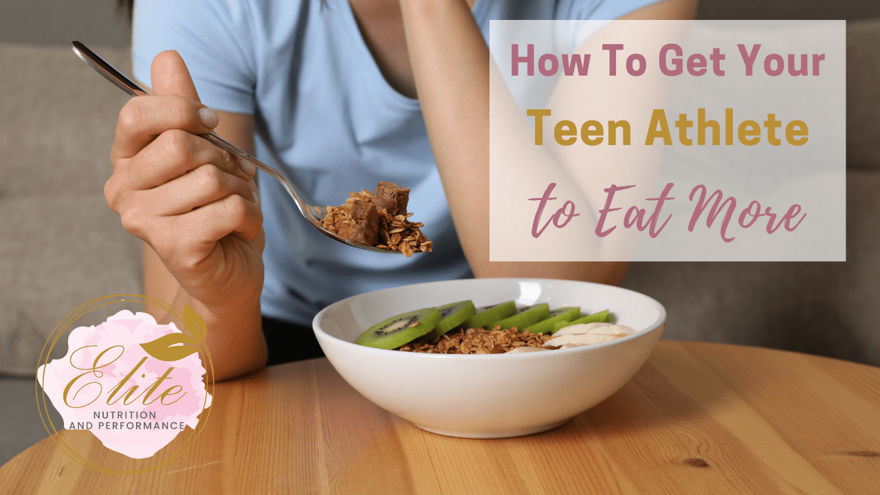 How To Get Your Teen Athlete To Eat More