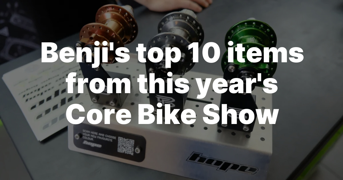 Benji’s Best 10: Must-See Picks from This Year’s Core Bike Show!