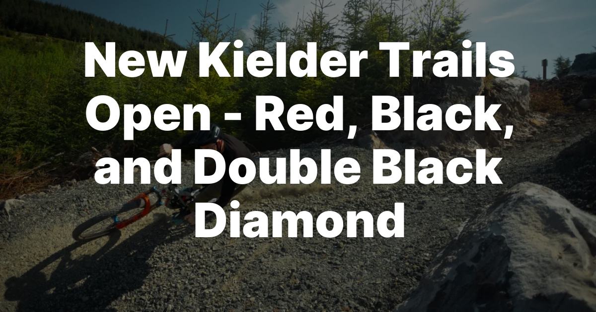 Conquer the New Fronthill: Kielder’s Red, Black & Double Black Trails Await!