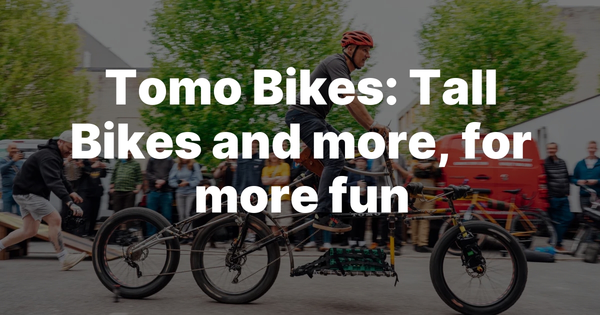 Tomo Bikes: Tall, Trendy, and Totally Fun!